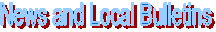News and Local Bulletins
